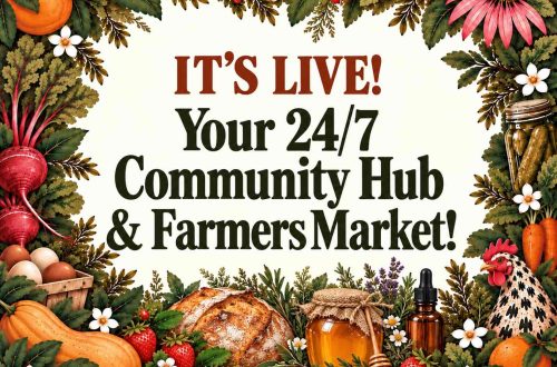 It's Live! Your 24/7 Community Hub & Farmers Market!
